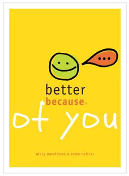 Better Because of You  9780982519103 Front Cover