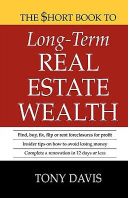 The $Hort Book to Long-Term Real Estate Wealth