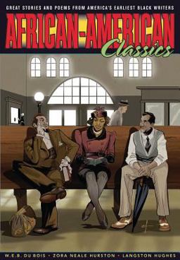 African-American Classics Great Stories and Poems from America's Earliest Black Writers  9780982563045 Front Cover