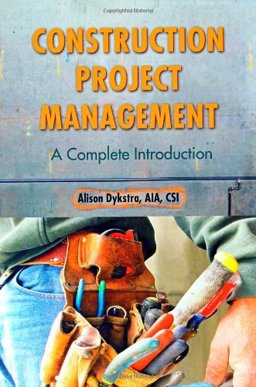 Construction Project Management A Complete Introduction  9780982703496 Front Cover
