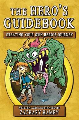     HERO'S GUIDEBOOK  9780982704974 Front Cover