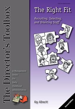 Right Fit Recruiting, Selecting, and Orienting Staff 2nd 9780982708255 Front Cover