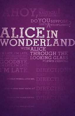 Alice's Adventures in Wonderland and Through the Looking-Glass