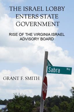 Israel Lobby Enters State Government Rise of the Virginia Israel Advisory Board  9780982775738 Front Cover