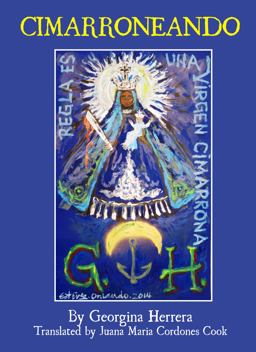 Cimarroneando: Poemas Escogidos de Georgina Herrera  9780982786062 Front Cover