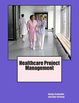 HEALTHCARE PROJECT MANAGEMENT  9780982800355 Front Cover