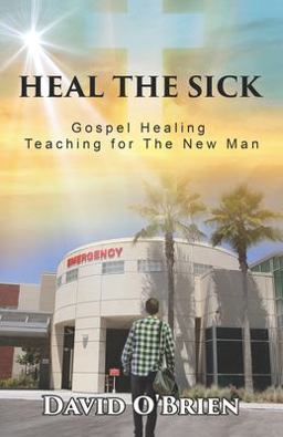 Heal the Sick Heal the Sick