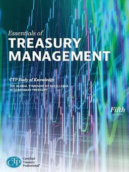 Essentials of Treasury Management Fifth Edition 5th 9780982948118 Front Cover