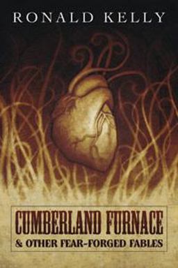 Cumberland Furnace and Other Fear-Forged Fables