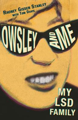 Owsley and Me My LSD Family  9780983358930 Front Cover