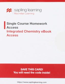 Sapling Single Course Homework Access with Integrated Chemistry e-Book Access (Olmstead and Williams, 5th Edition; One-Term Access)