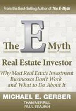 The e-Myth Real Estate Investor