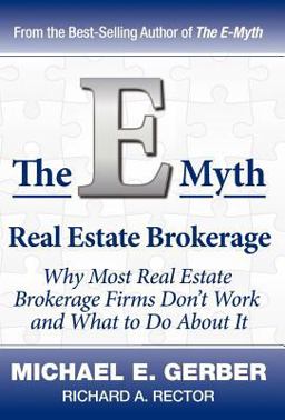 The e-Myth Real Estate Brokerage
