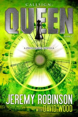 Callsign Queen - Book 1 (A Zelda Baker - Chess Team Novella)