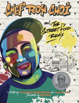Chef Roy Choi and the Street Food Remix  9780983661597 Front Cover