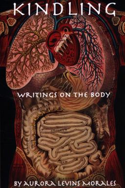 Kindling Writings on the Body  9780983683131 Front Cover