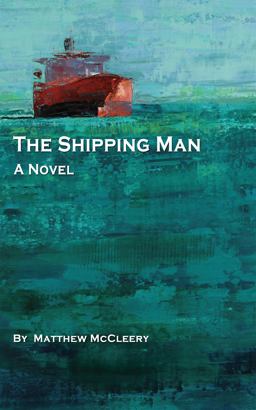 Shipping Man A Robert Fairchild Novel  9780983716303 Front Cover