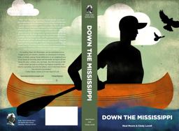 Down the Mississippi 2nd 9780983716945 Front Cover