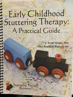 Early Childhood Stuttering Therapy A Practical Guide  9780983753872 Front Cover
