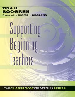 Supporting Beginning Teachers Supporting Beginning Teachers