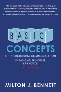 Basic Concepts of Intercultural Communication Paradigms, Principles, and Practices 2nd 9780983955849 Front Cover
