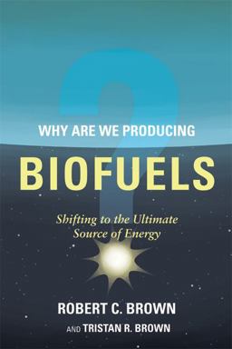Why are We Producing Biofuels?