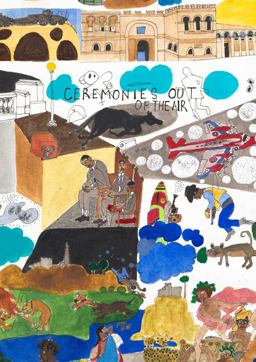 Ceremonies Out of the Air: Ralph Lemon Ceremonies Out of the Air: Ralph Lemon