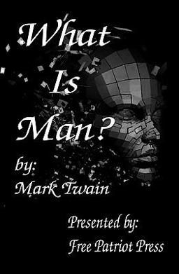 What Is Man?