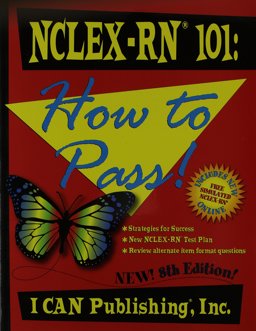 NCLEX-RN 101: How to Pass!  9780984204069 Front Cover