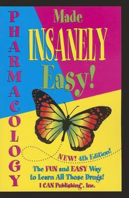 Pharmacology Made INSANELY Easy!:  9780984204076 Front Cover
