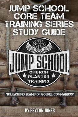 Jump School Core Team Training Series Study Guide