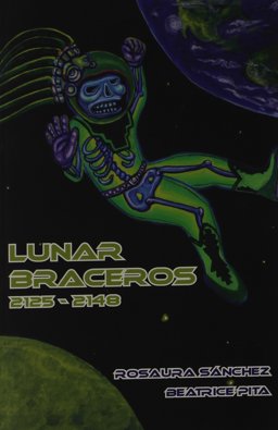 Lunar Braceros 2125-2148  9780984335909 Front Cover