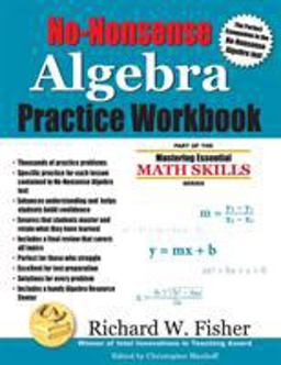 No-Nonsense Algebra Practice Workbook  9780984362943 Front Cover