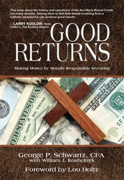 Good Returns Making Money by Morally Responsible Investing  9780984404209 Front Cover