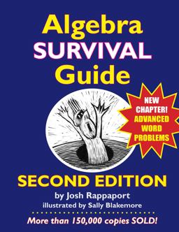 Algebra Survival Guide A Conversational Guide for the Thoroughly Befuddled 2nd 9780984638192 Front Cover