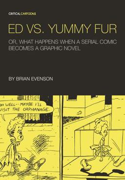 Ed vs. Yummy Fur Or, What Happens When a Serial Comic Becomes a Graphic Novel  9780984681495 Front Cover