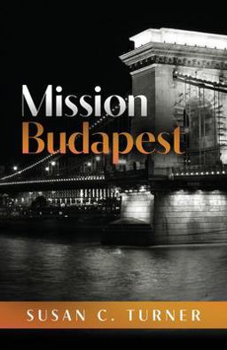 Mission Budapest Mission Budapest
