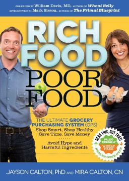 Rich Food Poor Food The Ultimate Grocery Purchasing System (GPS)  9780984755172 Front Cover