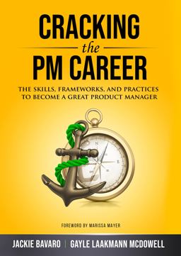 Cracking the PM Career The Skills, Frameworks, and Practices to Become a Great Product Manager  9780984782895 Front Cover