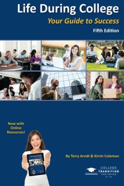 Life During College Your Guide to Success  9780984833252 Front Cover