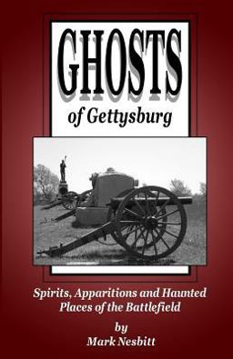 Ghosts of Gettysburg Ghosts of Gettysburg
