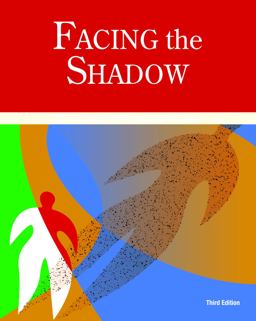 Facing the Shadow [3rd Edition] Starting Sexual and Relationship Recovery  9780985063375 Front Cover