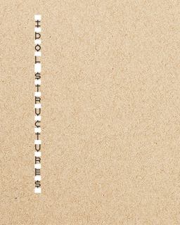 Matt Siber: Idol Structures