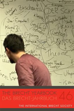 The Brecht Yearbook / das Brecht-Jahrbuch 46