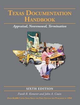 Texas Documentation Handbook Appraisal, Nonrenewal, Termination 6th 9780985252755 Front Cover
