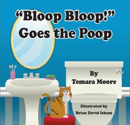 Bloop, Bloop! Goes the Poop  9780985297503 Front Cover