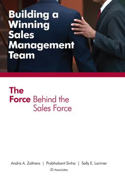 Building a Winning Sales Management Team The Force Behind the Sales Force  9780985343606 Front Cover