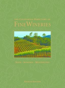 The California Directory of Fine Wineries