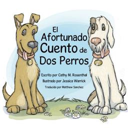 El Afortunado Cuento de Dos Perros