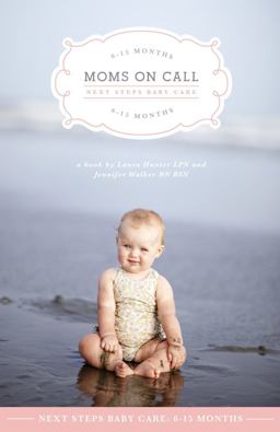 Moms on Call Next Steps Baby Care